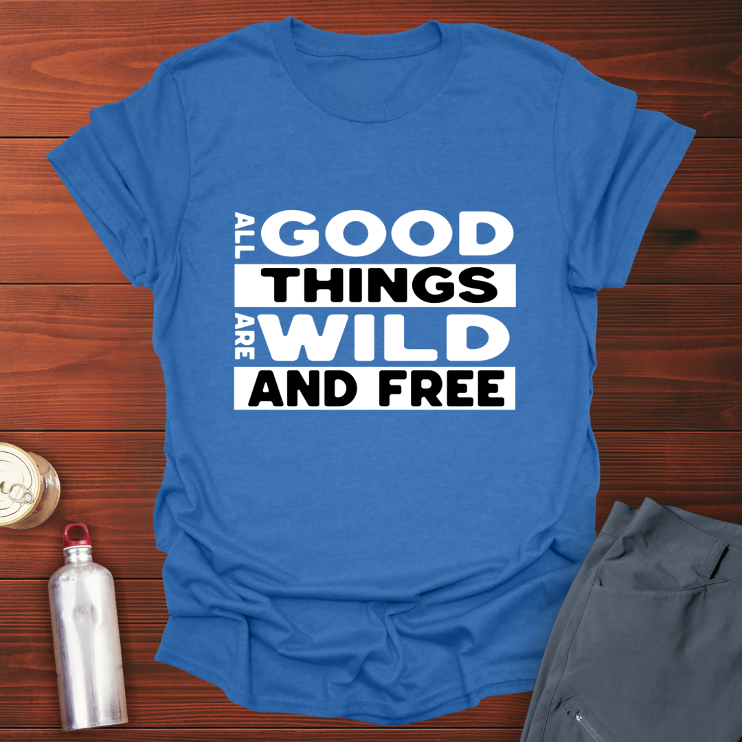 Good Things T-Shirt