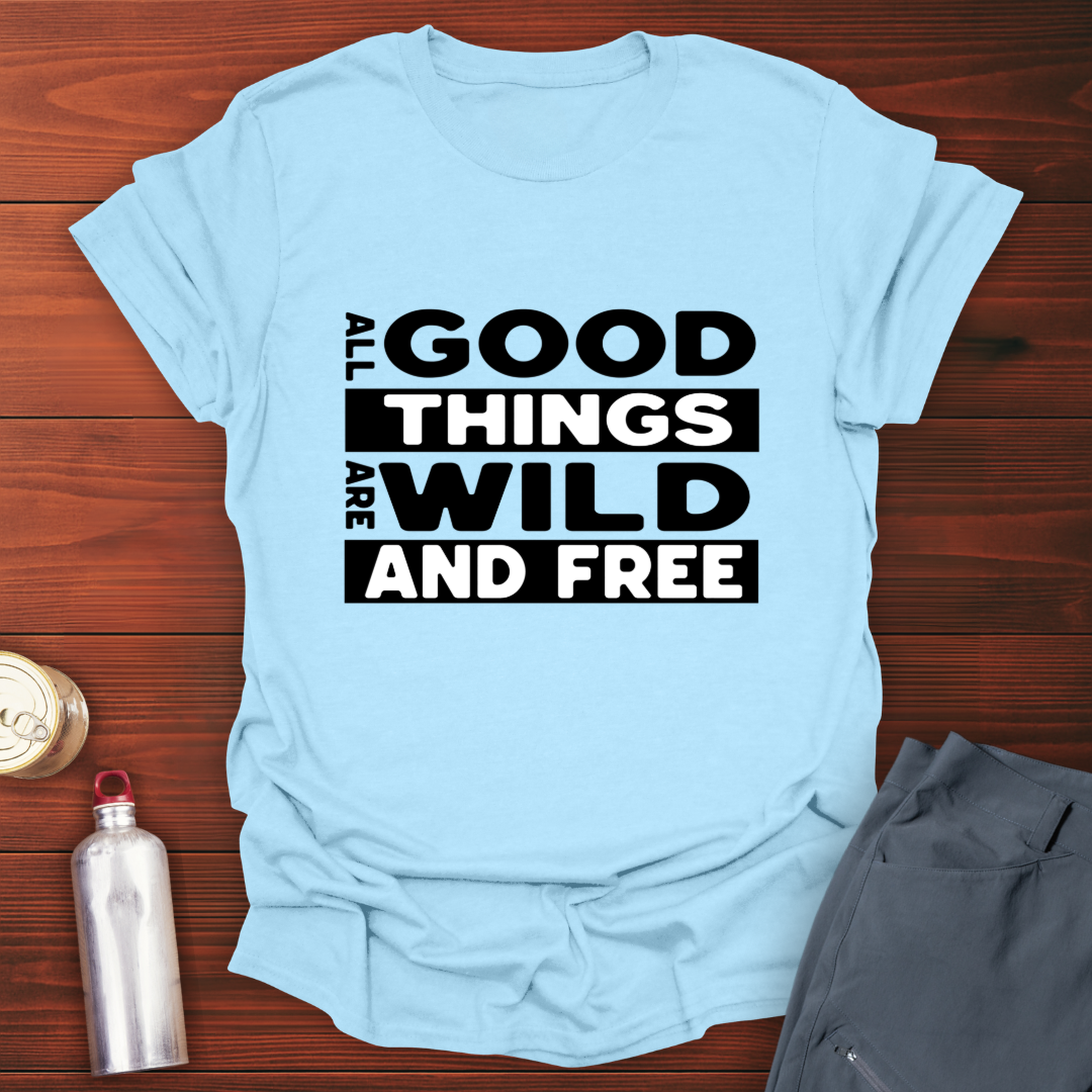 Good Things T-Shirt