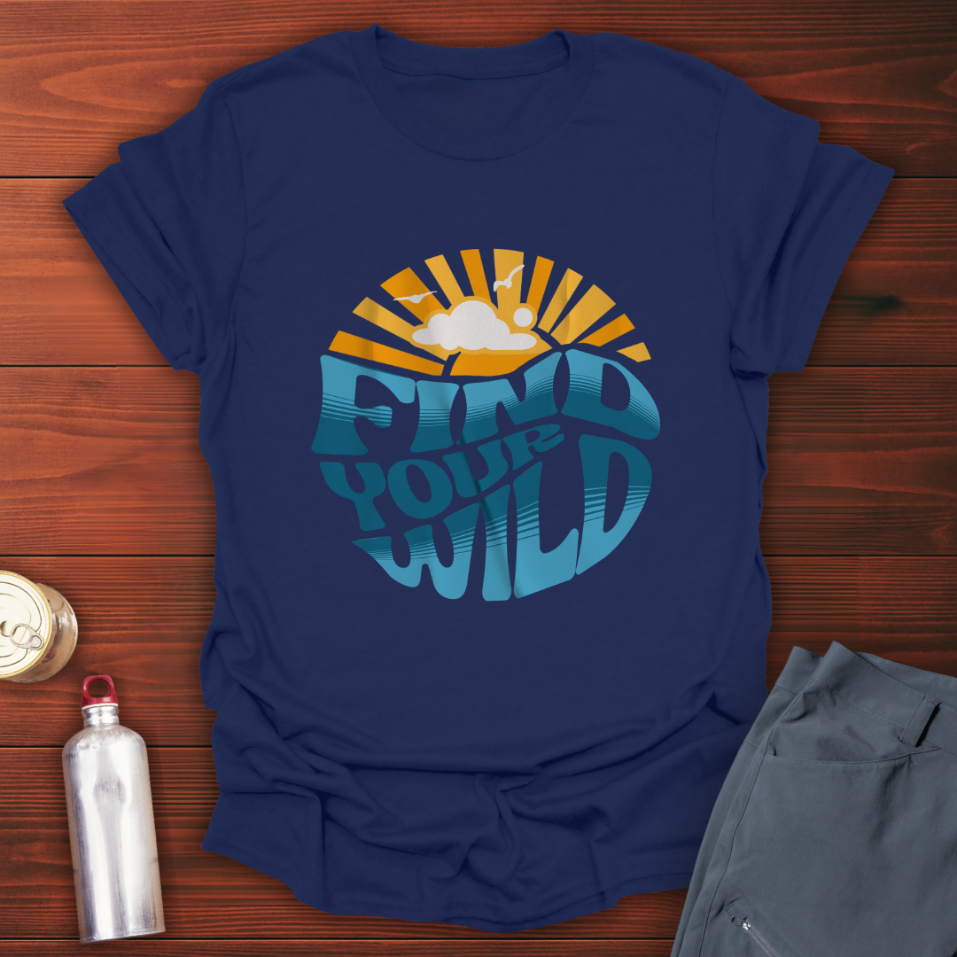 Find Your Wild T-Shirt