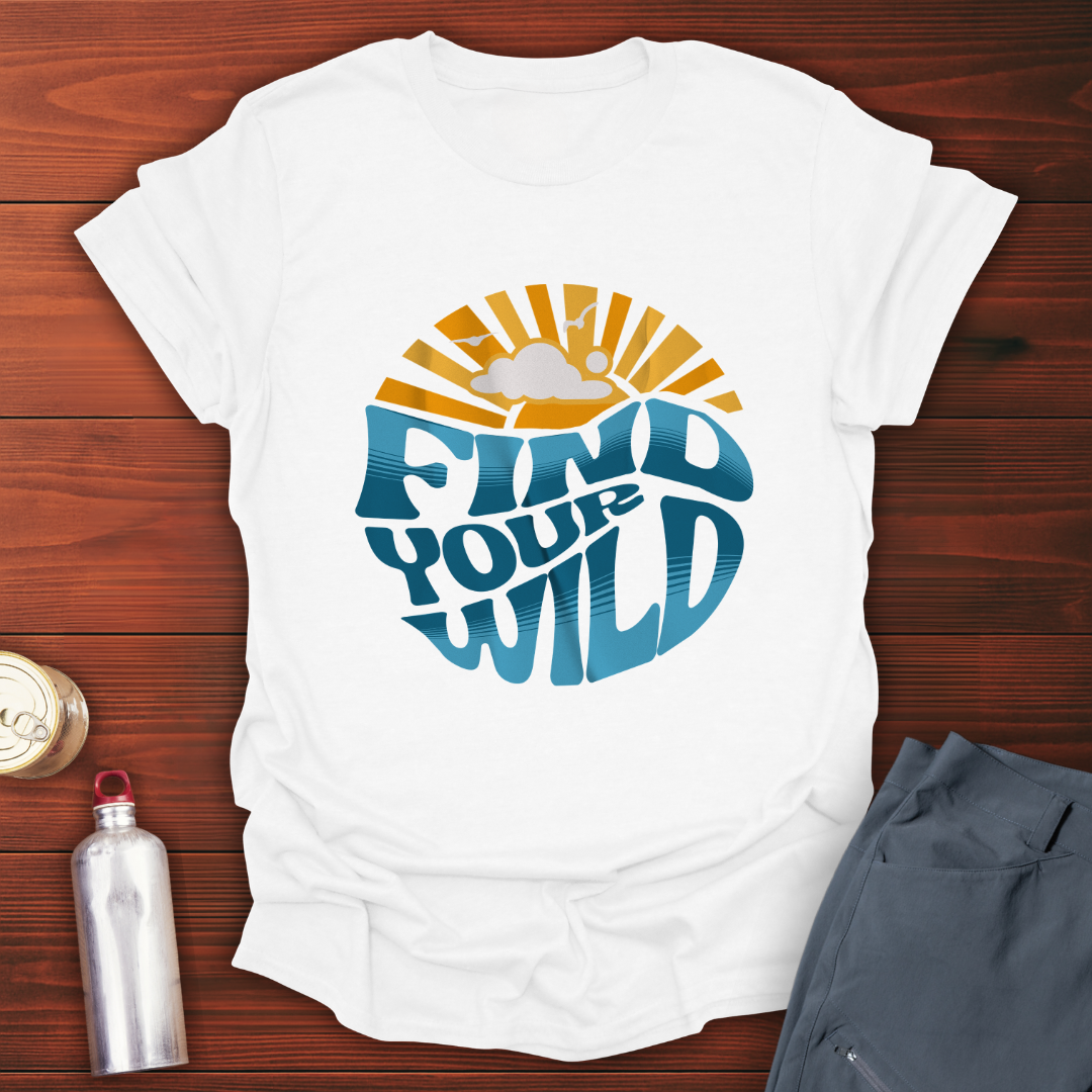 Find Your Wild T-Shirt