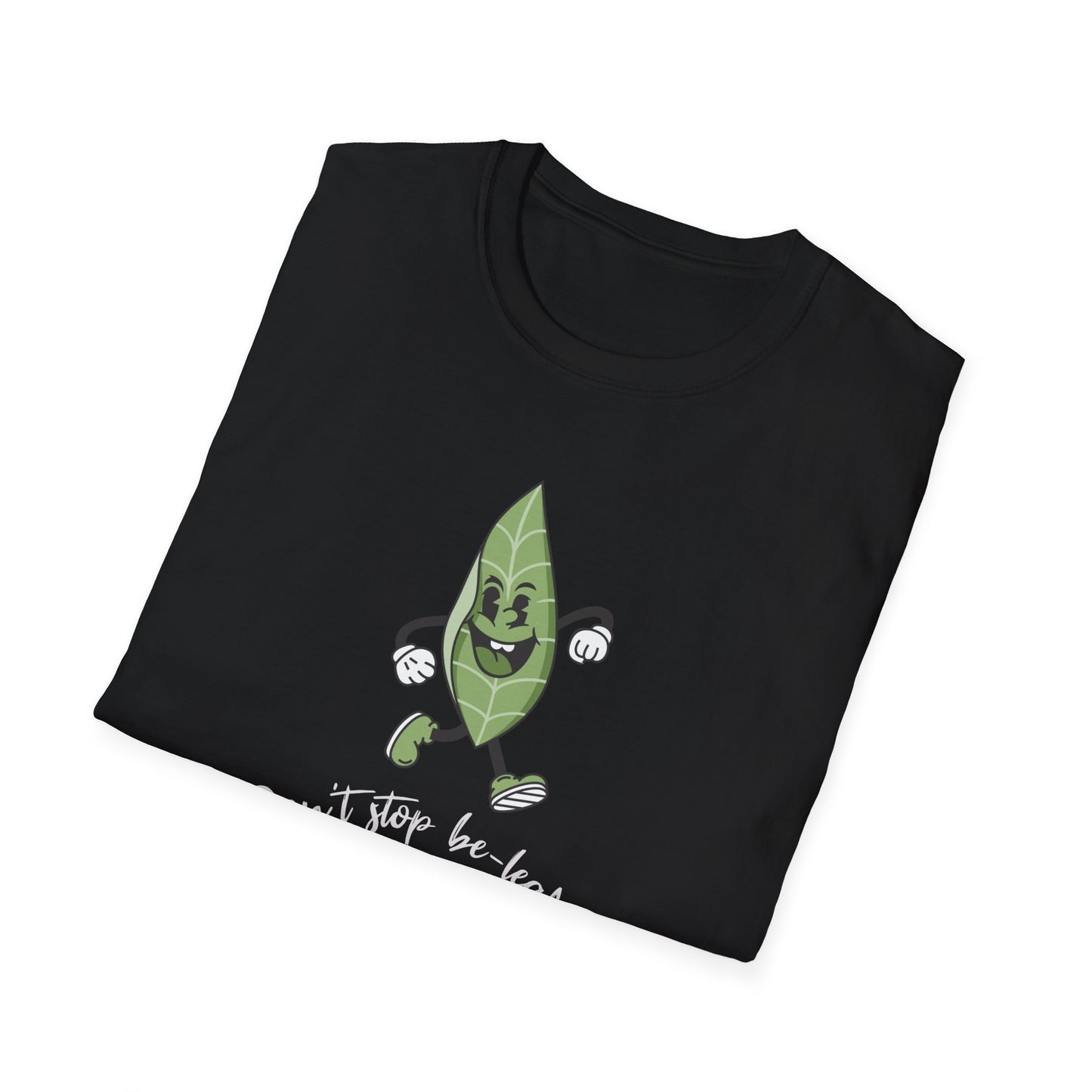 Be-Leafing T-Shirt