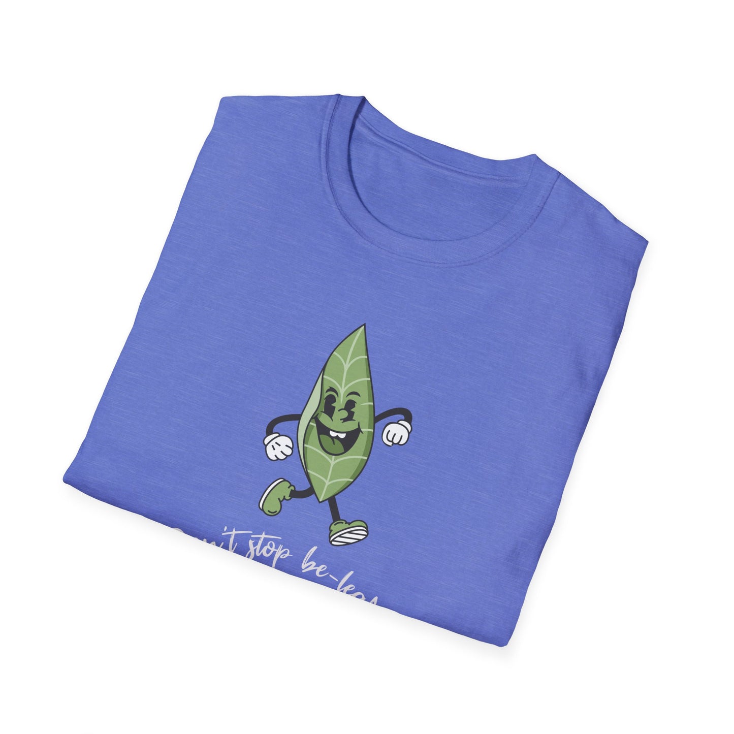 Be-Leafing T-Shirt