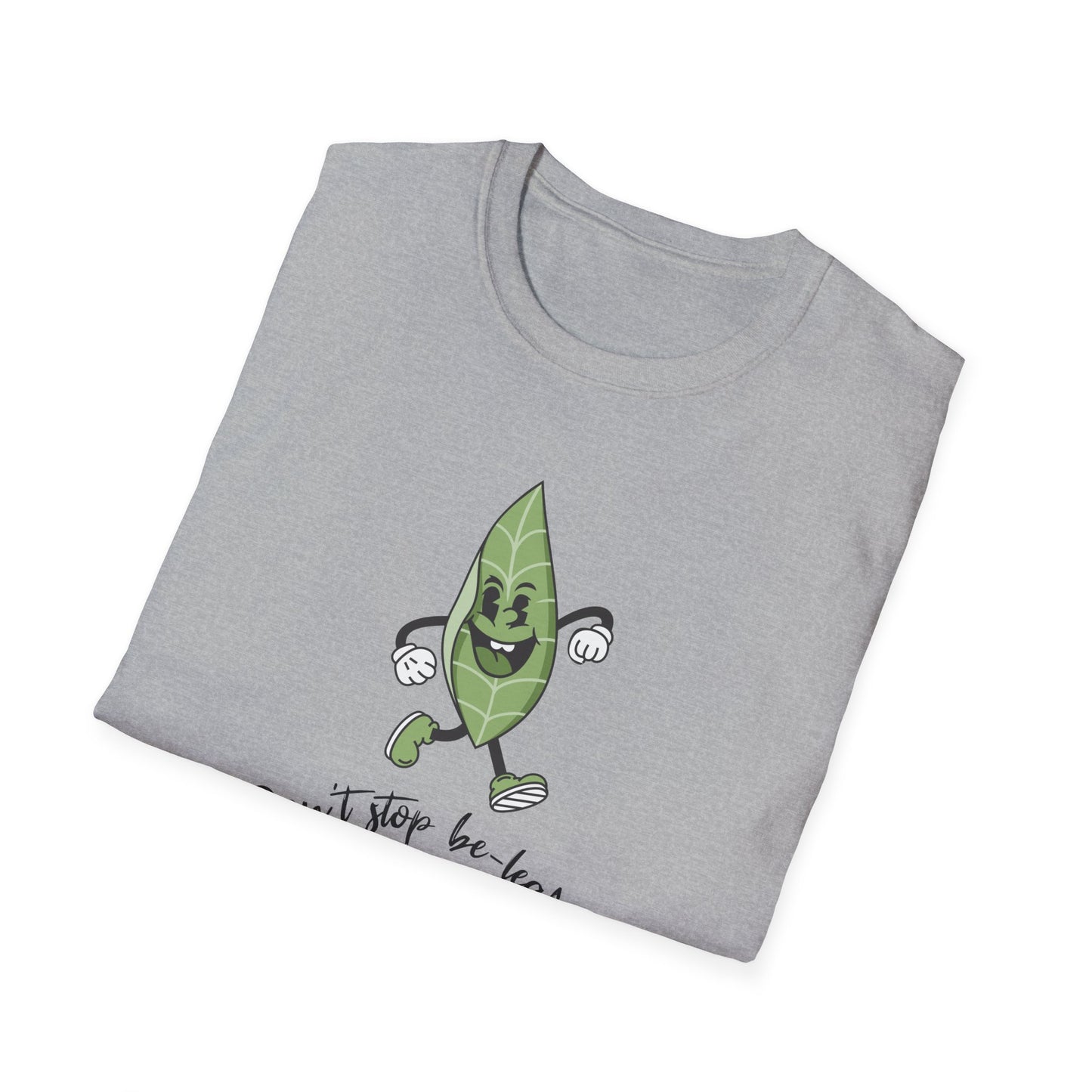 Be-Leafing T-Shirt