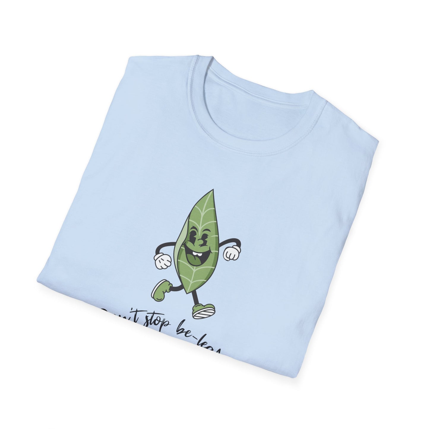 Be-Leafing T-Shirt