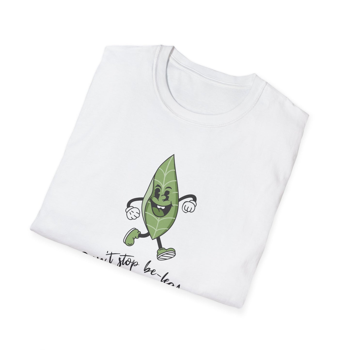 Be-Leafing T-Shirt