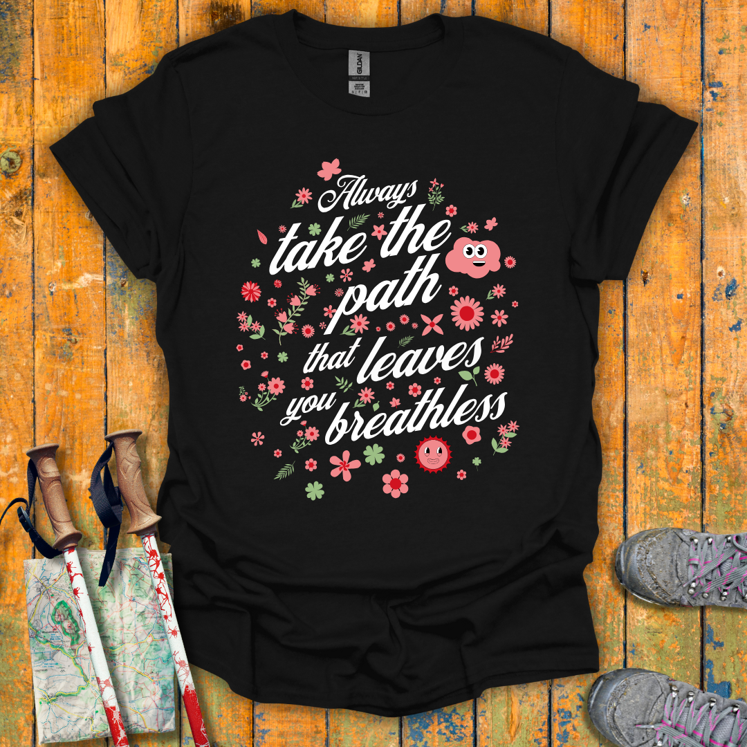 Take the Path T-Shirt