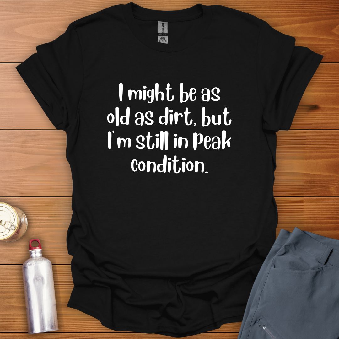 Still Peaking T-Shirt