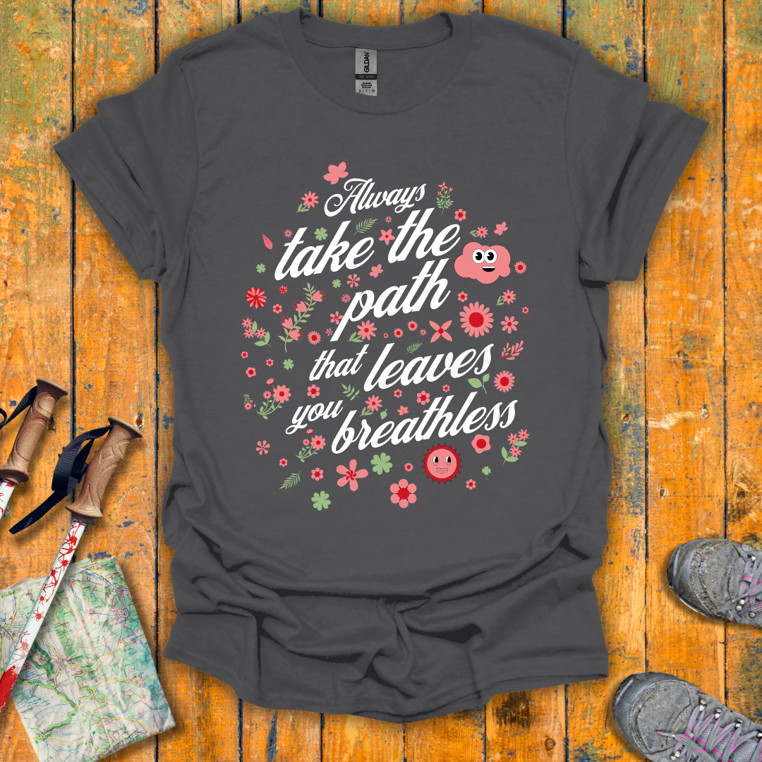 Take the Path T-Shirt