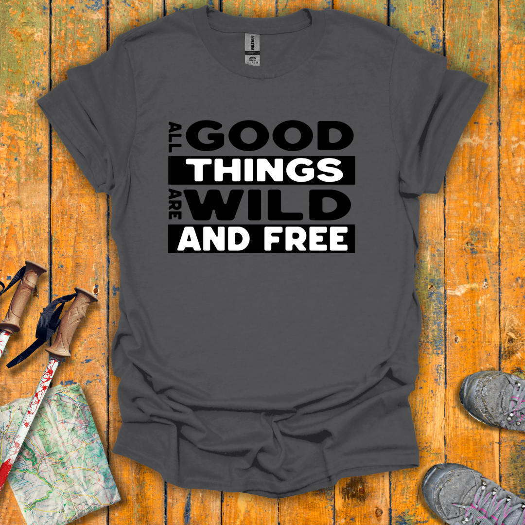 Good Things T-Shirt