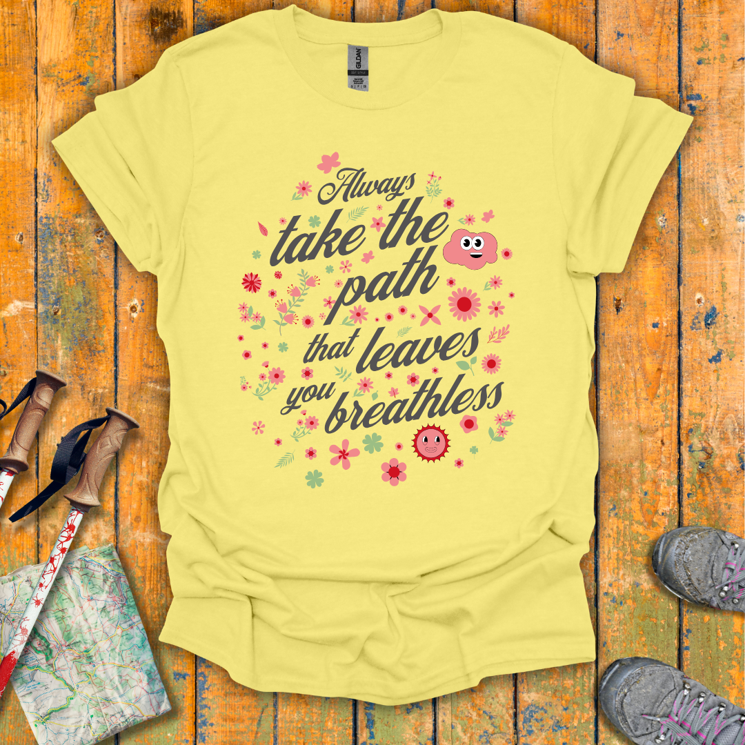 Take the Path T-Shirt