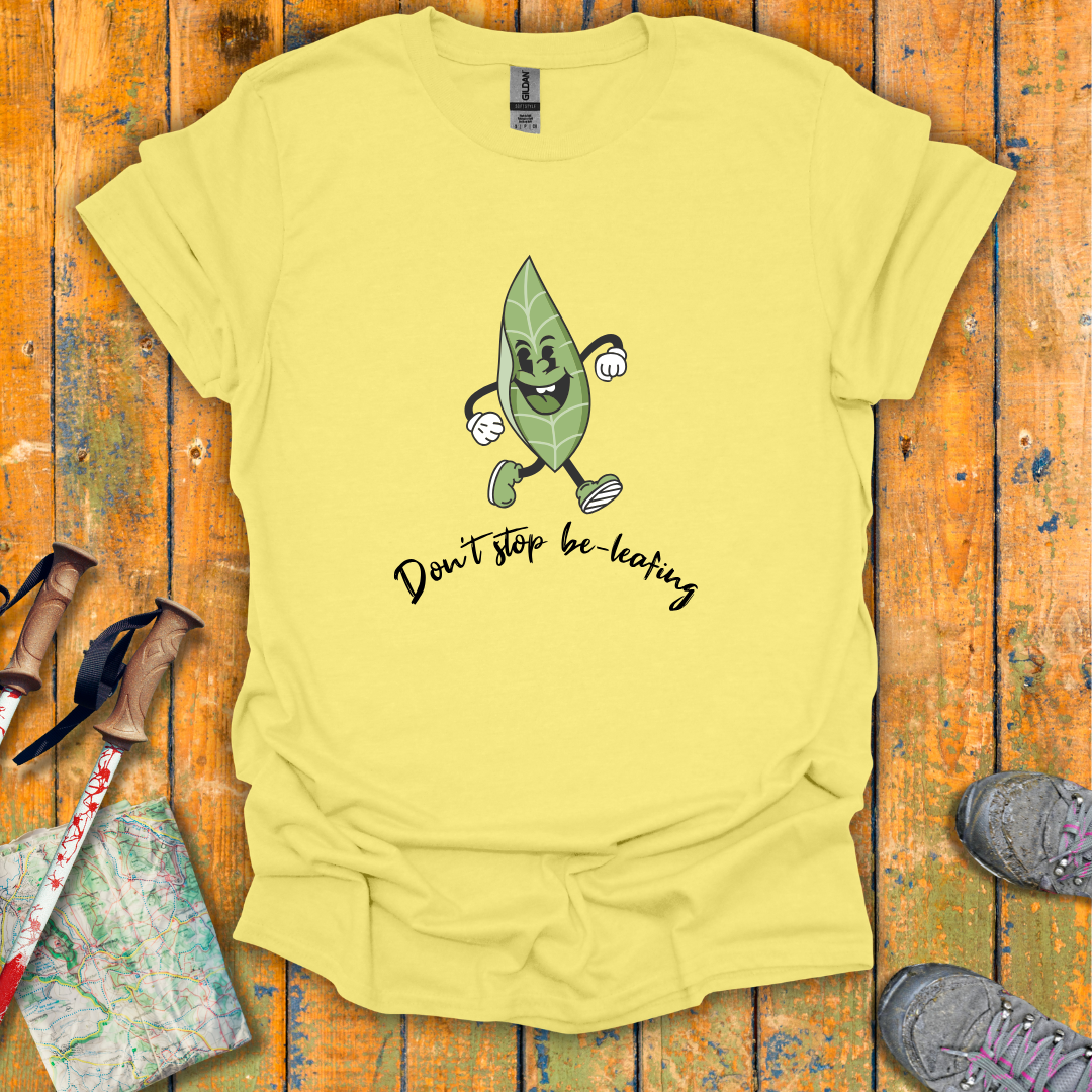 Be-Leafing T-Shirt