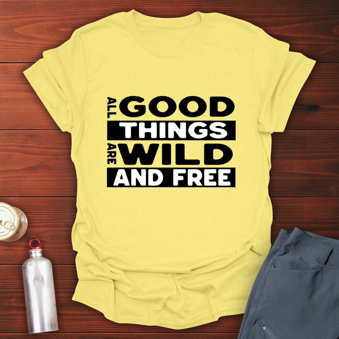 Good Things T-Shirt