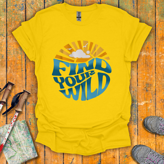 Find Your Wild T-Shirt