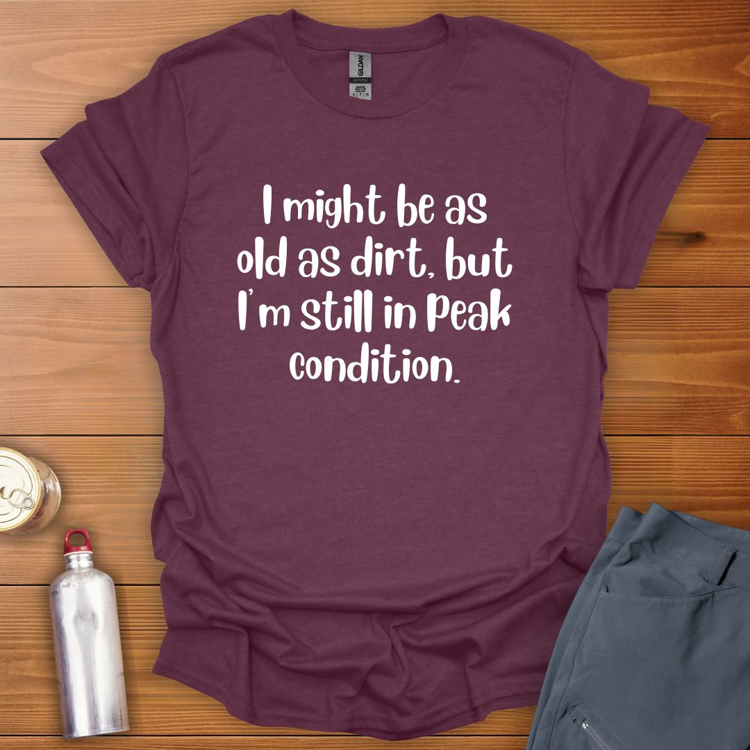 Still Peaking T-Shirt