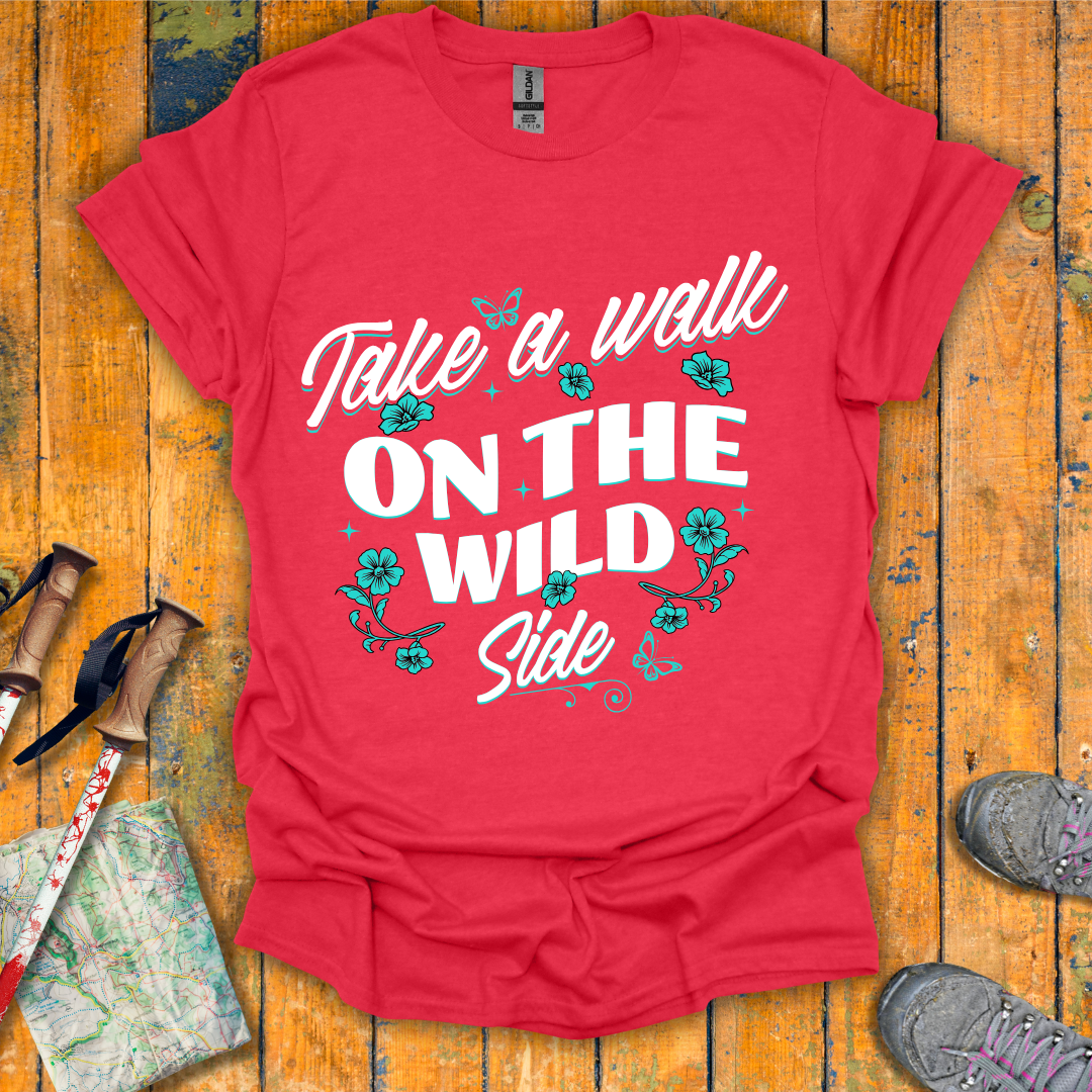 Walk on the Wild Side T-Shirt