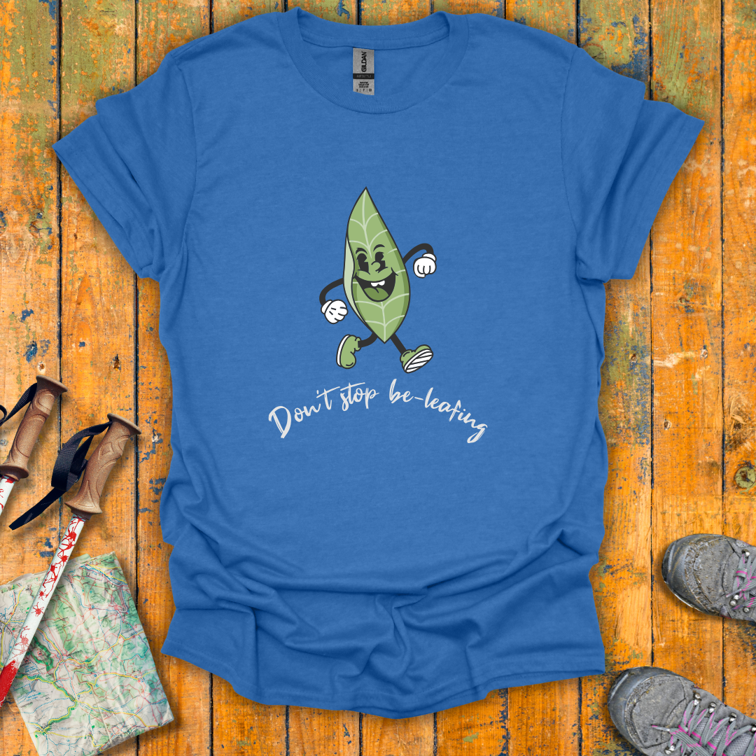 Be-Leafing T-Shirt