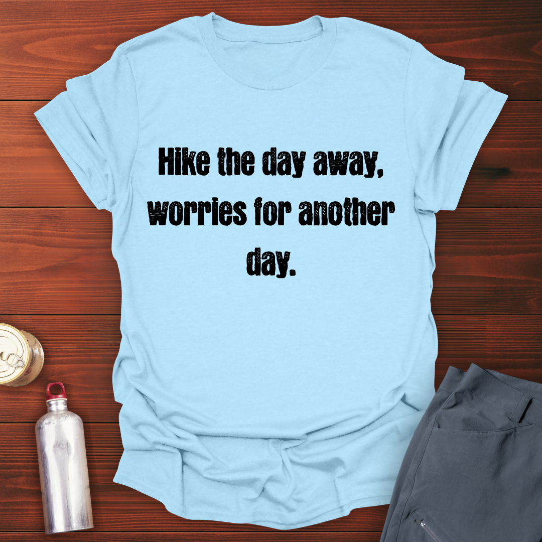 Hike The Day T-Shirt