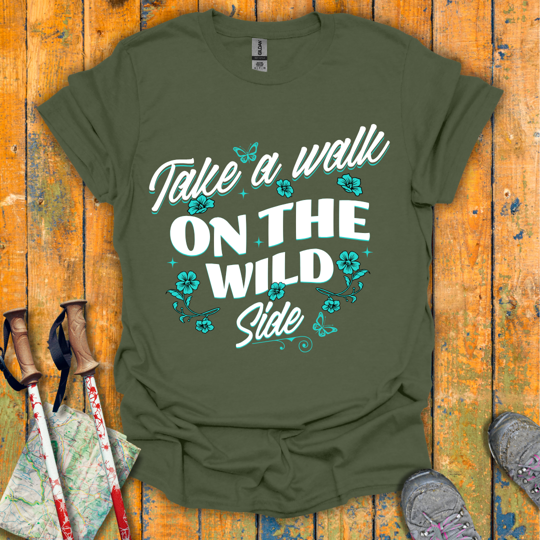 Walk on the Wild Side T-Shirt