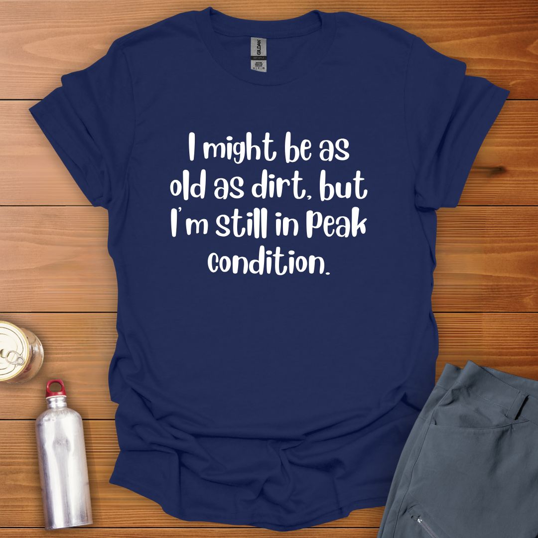 Still Peaking T-Shirt