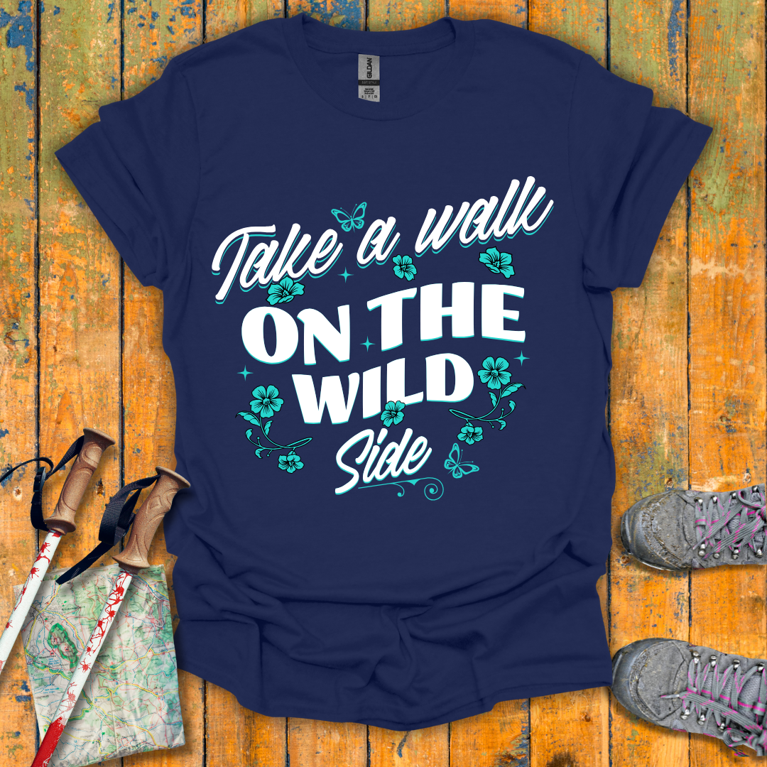 Walk on the Wild Side T-Shirt