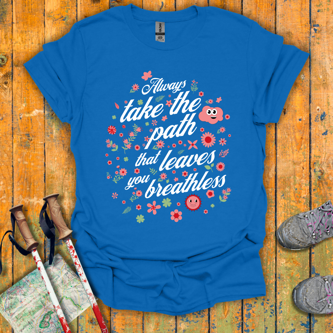 Take the Path T-Shirt