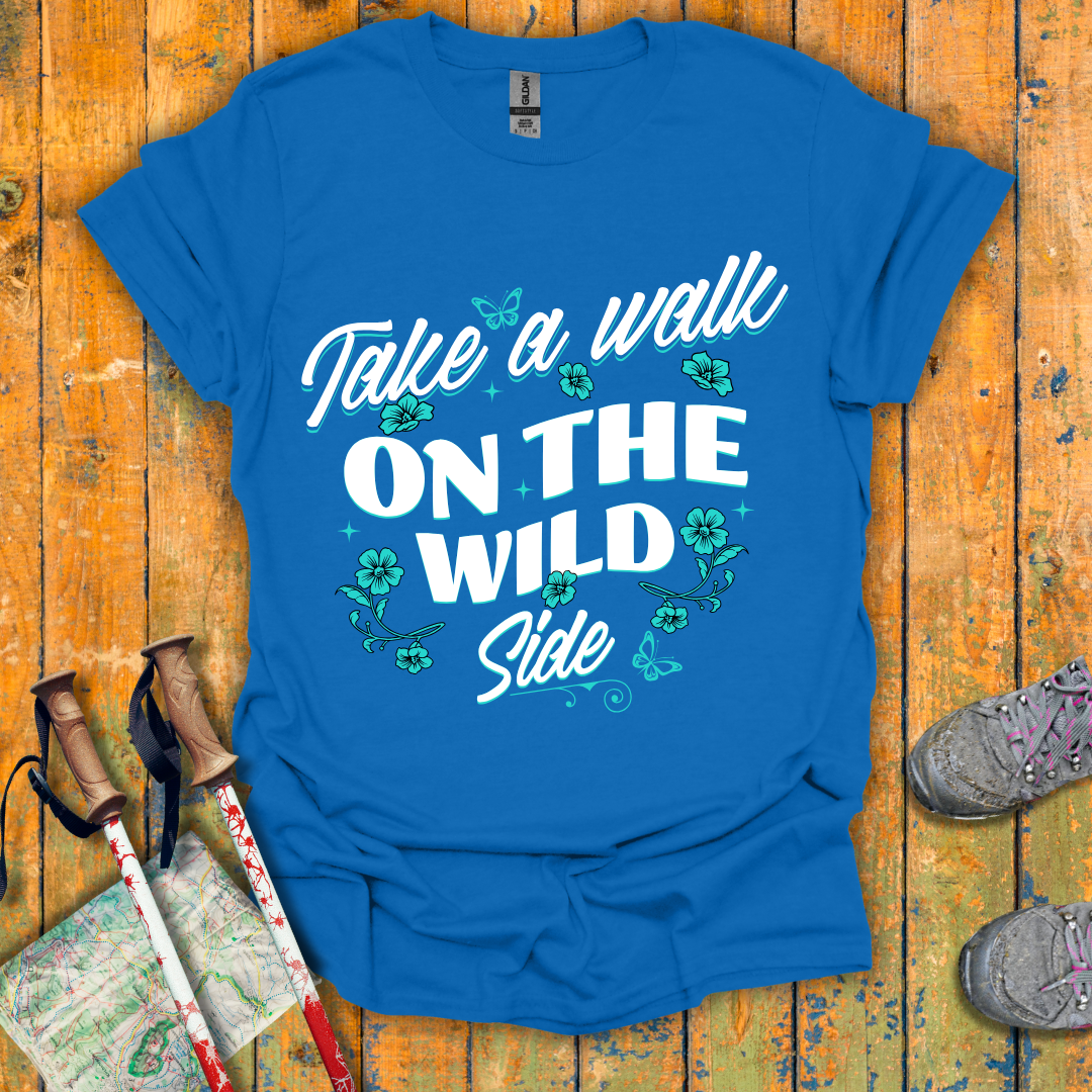 Walk on the Wild Side T-Shirt