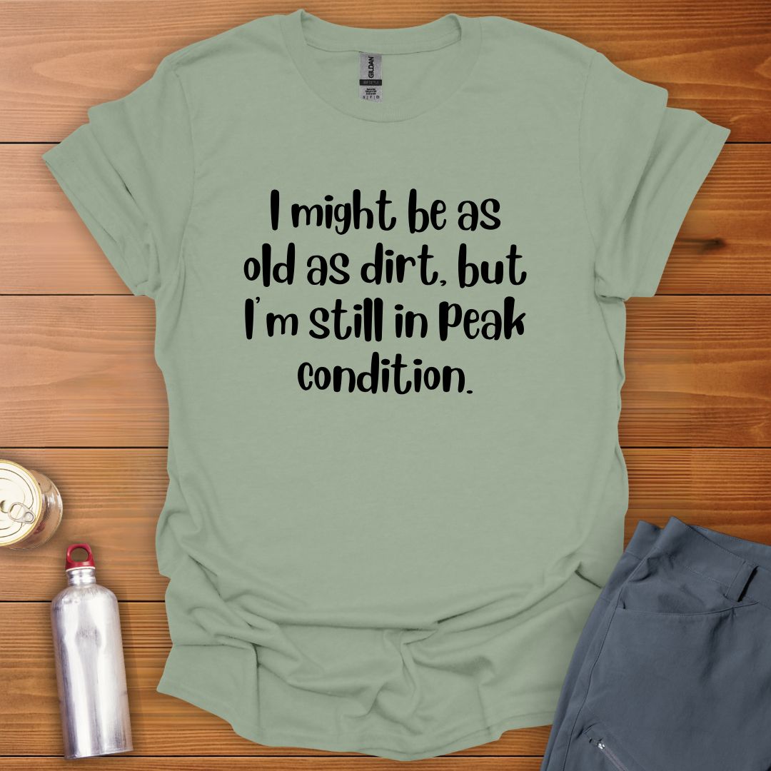 Still Peaking T-Shirt