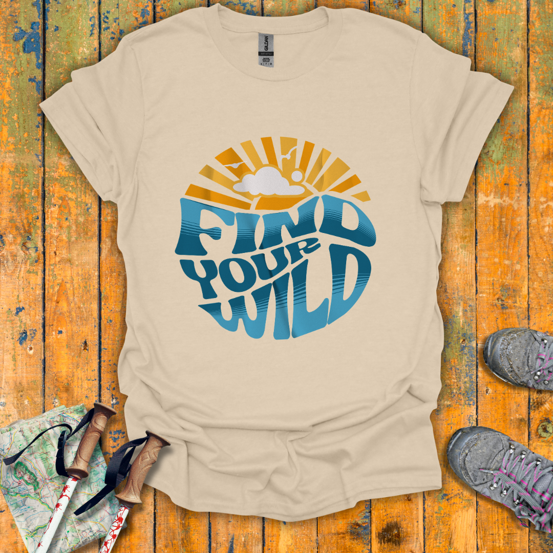 Find Your Wild T-Shirt