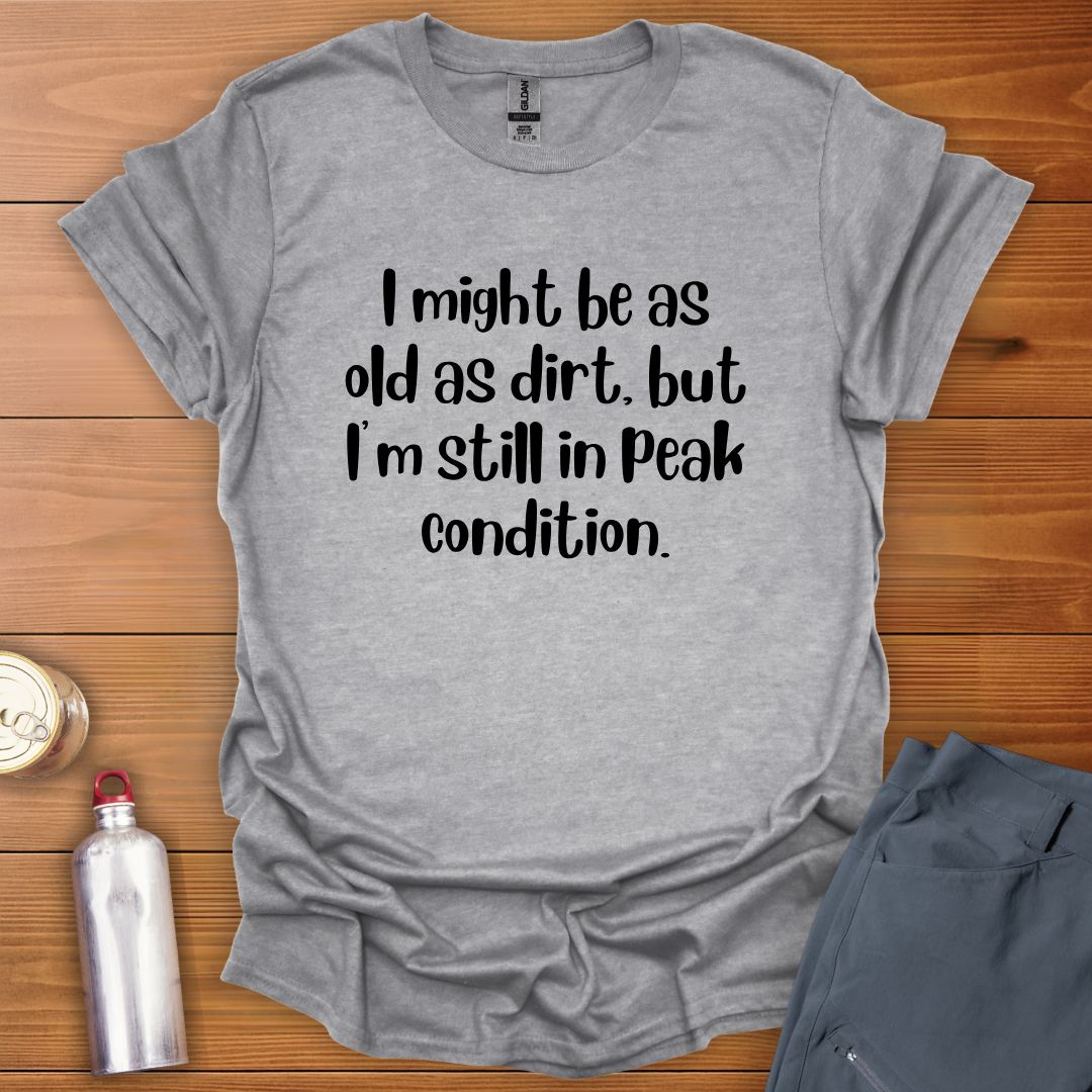Still Peaking T-Shirt