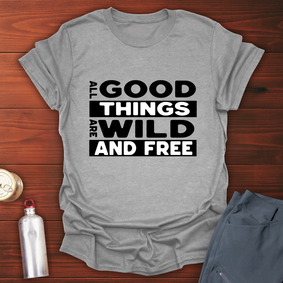 Good Things T-Shirt