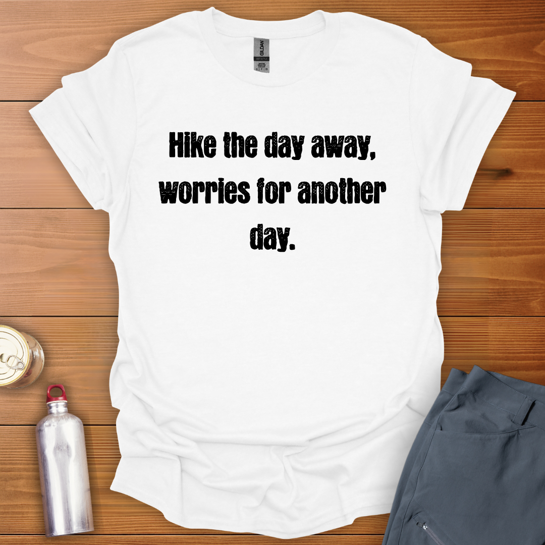 Hike The Day T-Shirt