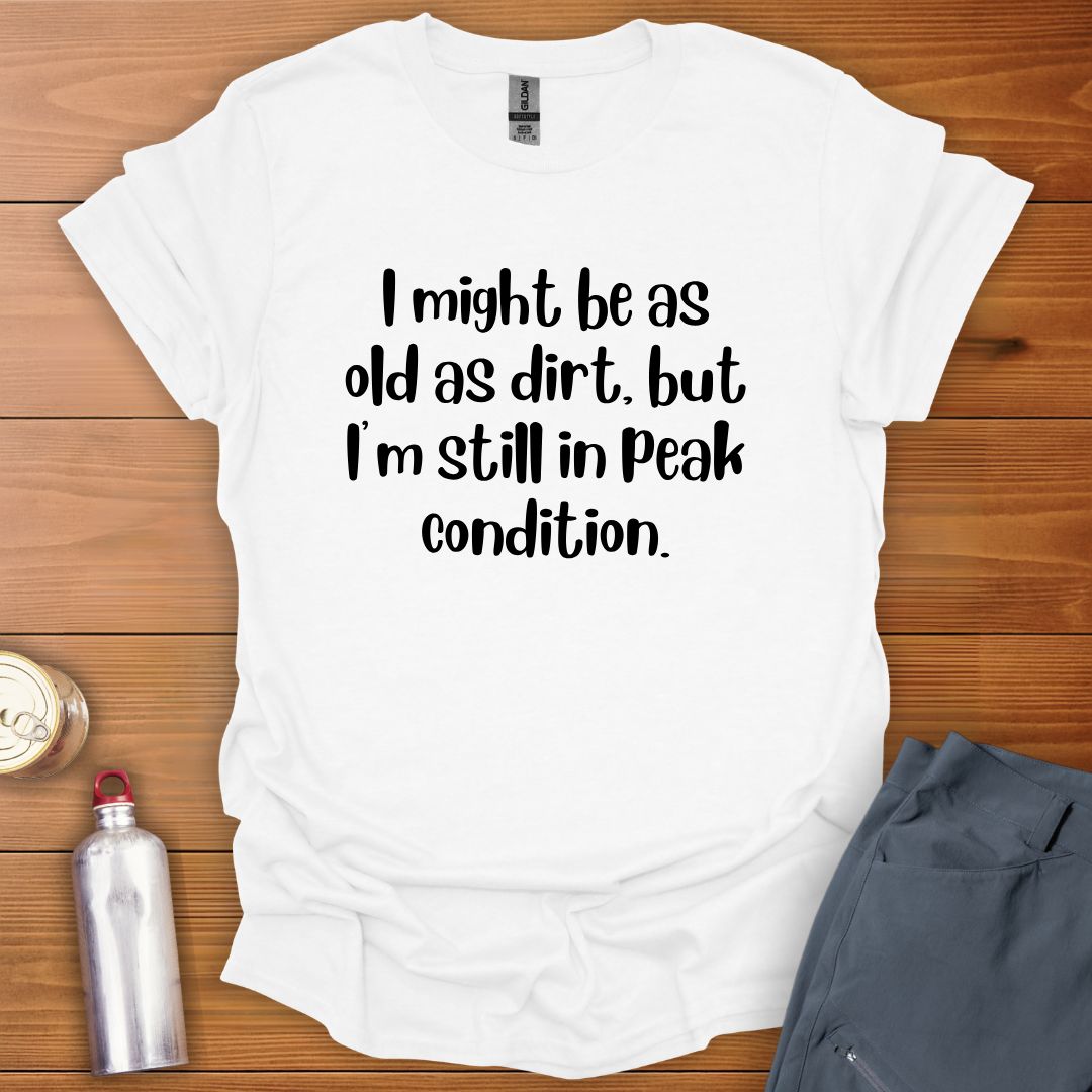 Still Peaking T-Shirt