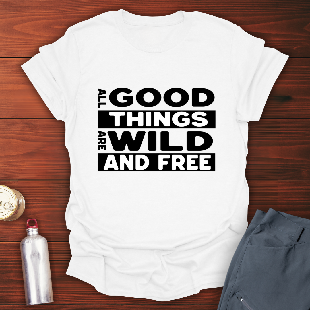 Good Things T-Shirt